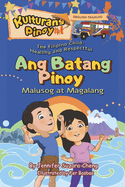 The Filipino Child (Ang Batang Pinoy): Healthy and Respectful /Malusog at Magalang