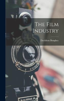 The Film Industry - Boughey, Davidson
