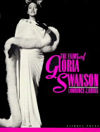 The Films of Gloria Swanson - Quirk, Lawrence J