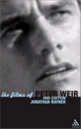 The Films of Peter Weir: 2nd Edition