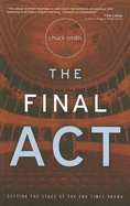 The Final Act - Smith, Chuck