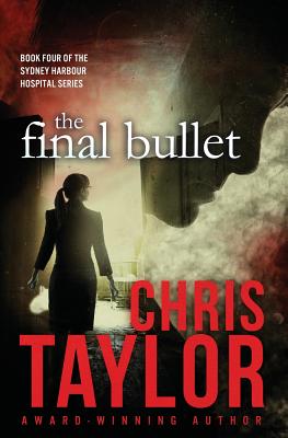 The Final Bullet - Taylor, Chris