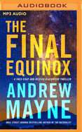 The Final Equinox: A Theo Cray and Jessica Blackwood Thriller