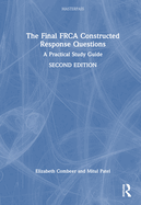 The Final FRCA Constructed Response Questions: A Practical Study Guide