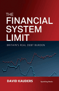 The Financial System Limit: Britain's real debt burden