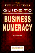 The Financial Times Guide to Business Numeracy - Gough, Leo