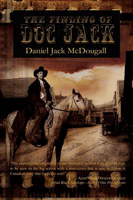 The Finding of Doc Jack: Doc Jack's - McDougall, Daniel Jack