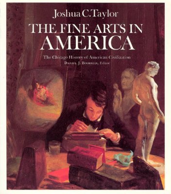 The Fine Arts in America - Taylor, Joshua C