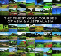 The Finest Golf Courses of Asia and Australasia