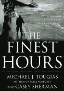 The Finest Hours Lib/E: The True Story of the Us Coast Guard's Most Daring Sea Rescue