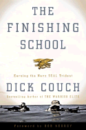 The Finishing School: Earning the Navy Seal Trident