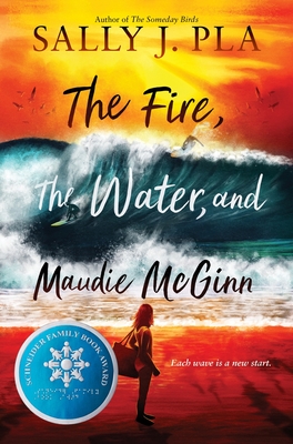 The Fire, the Water, and Maudie McGinn - Pla, Sally J