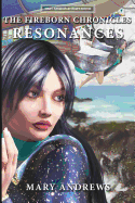 The Fireborn Chronicles: Resonances: The Fireborn Chronicles: Resonances