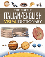 The Firefly Italian/English Visual Dictionary