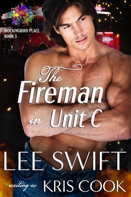 The Fireman in Unit C - Swift, and Cook, Kris