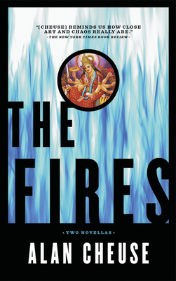 The Fires - Cheuse, Alan, Professor