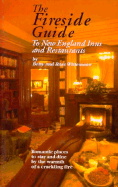 The Fireside Guide to New England Inns and Restaurants