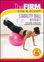 The Firm: Slim & Sculpt - Stability Ball Workout