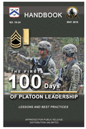 The First 100 Days of Platoon Leadership - Handbook (Lessons and Best Practices)