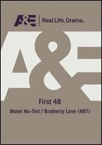 The First 48: Motel No-Tell/Brotherly Love