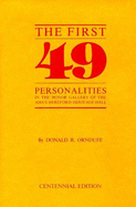 The First 49: Personalities in the Honor Gallery of the a Ha's Hereford Heritage Hall