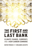 The First and Last Bank: Climate Change, Currency, and a New Carbon Commons