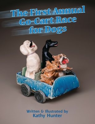 The First Annual Go-Cart Race for Dogs - Hunter, Kathy