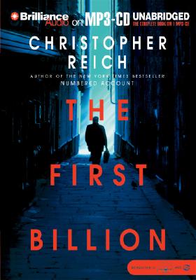 The First Billion - Reich, Christopher, and Daniels, James (Read by)