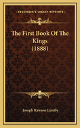 The First Book of the Kings (1888)