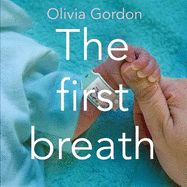 The First Breath: How Modern Medicine Saves the Most Fragile Lives