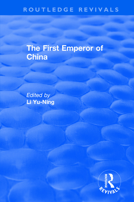 The First Emperor of China - Yu-Ning, Li (Editor)