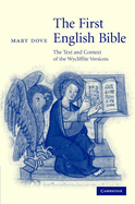 The First English Bible: The Text and Context of the Wycliffite Versions