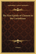 The First Epistle of Clement to the Corinthians