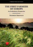The First Farmers of Europe: An Evolutionary Perspective
