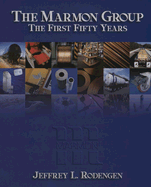 The First Fifty Years: The Marmon Group
