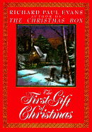 The First Gift of Christmas - Evans, Richard Paul
