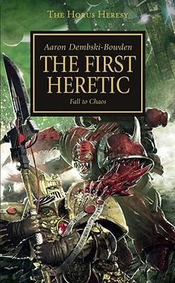 The First Heretic, Volume 14 - Dembski-Bowden, Aaron