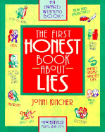 The First Honest Book about Lies - Kincher, Jonni, and Espeland, Pamela (Editor)