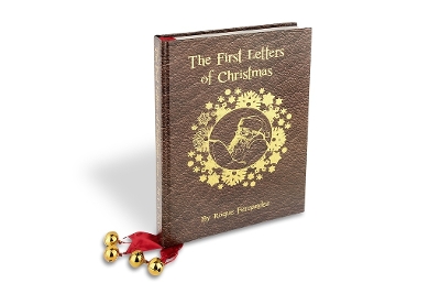 The First Letters Of Christmas: Volume 3 - Fernandez, Roque