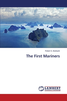 The First Mariners - Bednarik Robert G