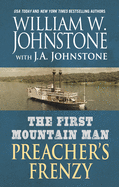 The First Mountain Man: Preacher's Frenzy