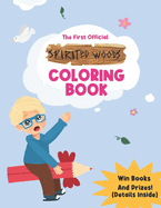 The First Official Spirited Woods Coloring Book