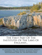 The First Part Of The Institutes Of The Laws Of England