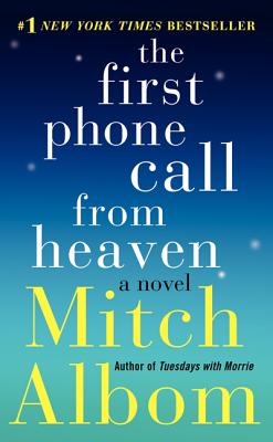 The First Phone Call from Heaven - Albom, Mitch