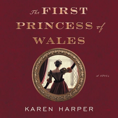 The First Princess of Wales - Harper, Karen, and Amato, Bianca (Read by)