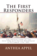 The First Responders: The Untold Story of the New York City Police Department & September 11th, 2001