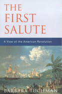 The First Salute: View of the American Revolution