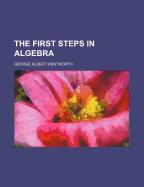 The first steps in algebra