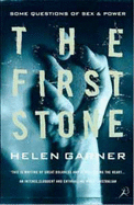 The First Stone: Some Questions of Sex and Power - Garner, Helen