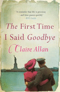 The First Time I Said Goodbye